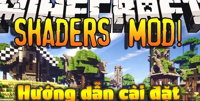 Hướng dẫn cách cài đặt Shaders Mod cho Minecraft Logo